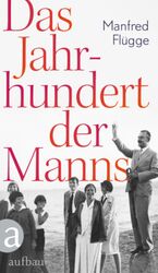 Flügge Jahrhundert der Manns