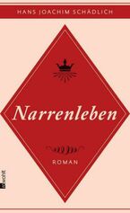 Schädlich Narrenleben